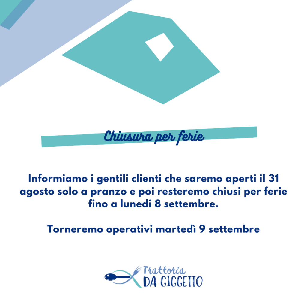 Avviso chiusura per ferie della Trattoria da Giggetto.